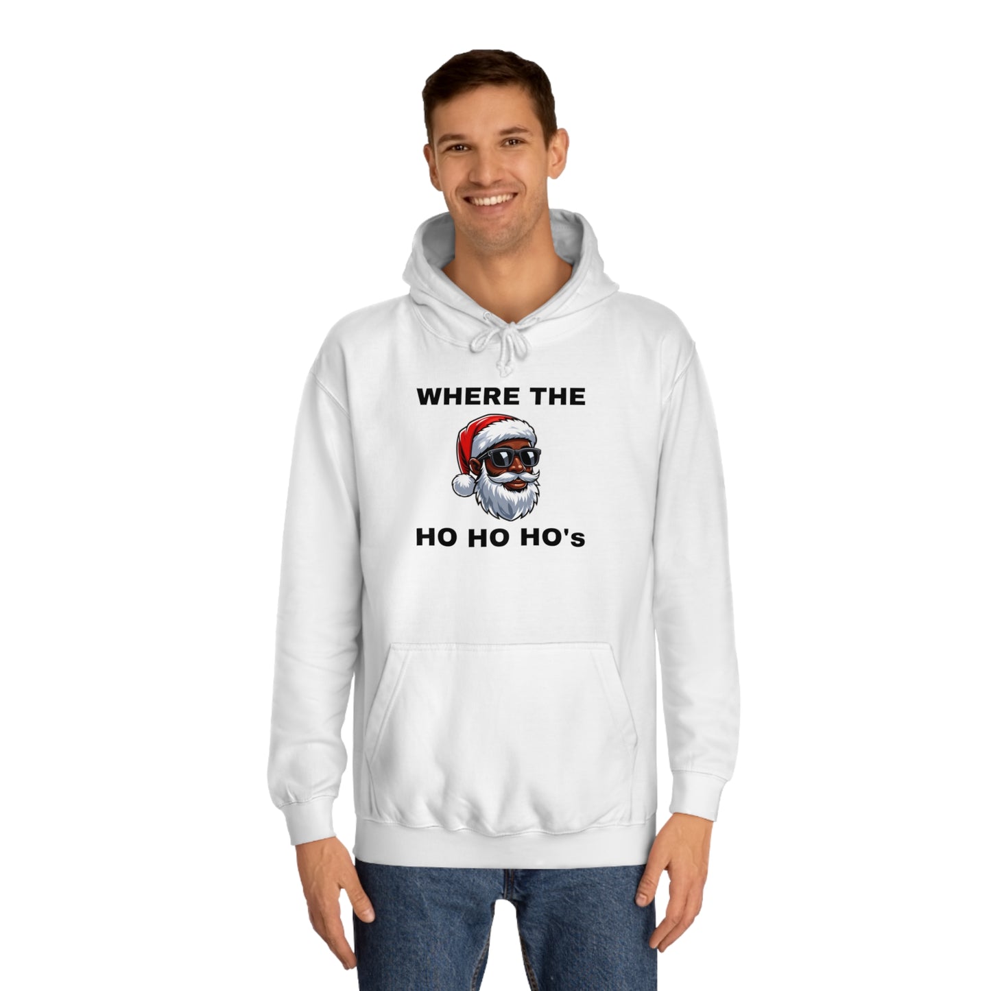 Where The Ho Ho Ho's Unisex Hoodie