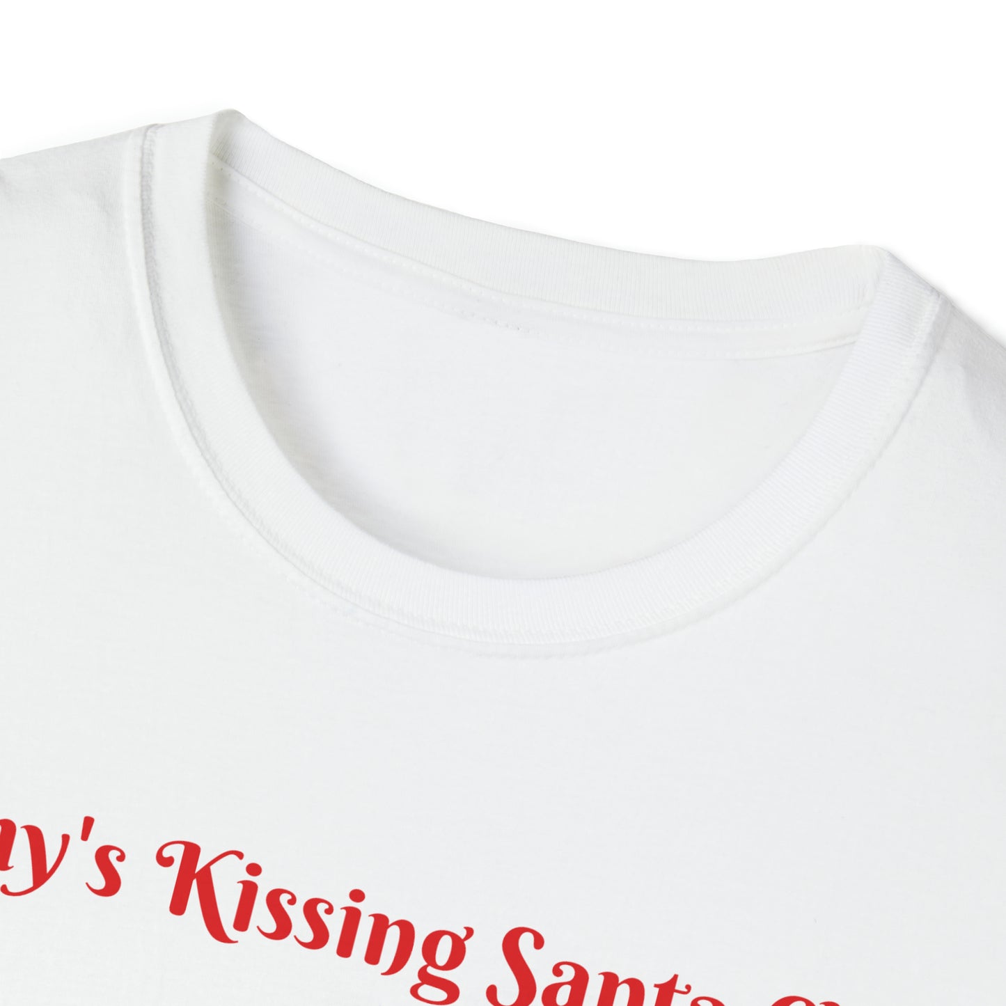 Mommy's Kissing Santa Claus t-shirt!