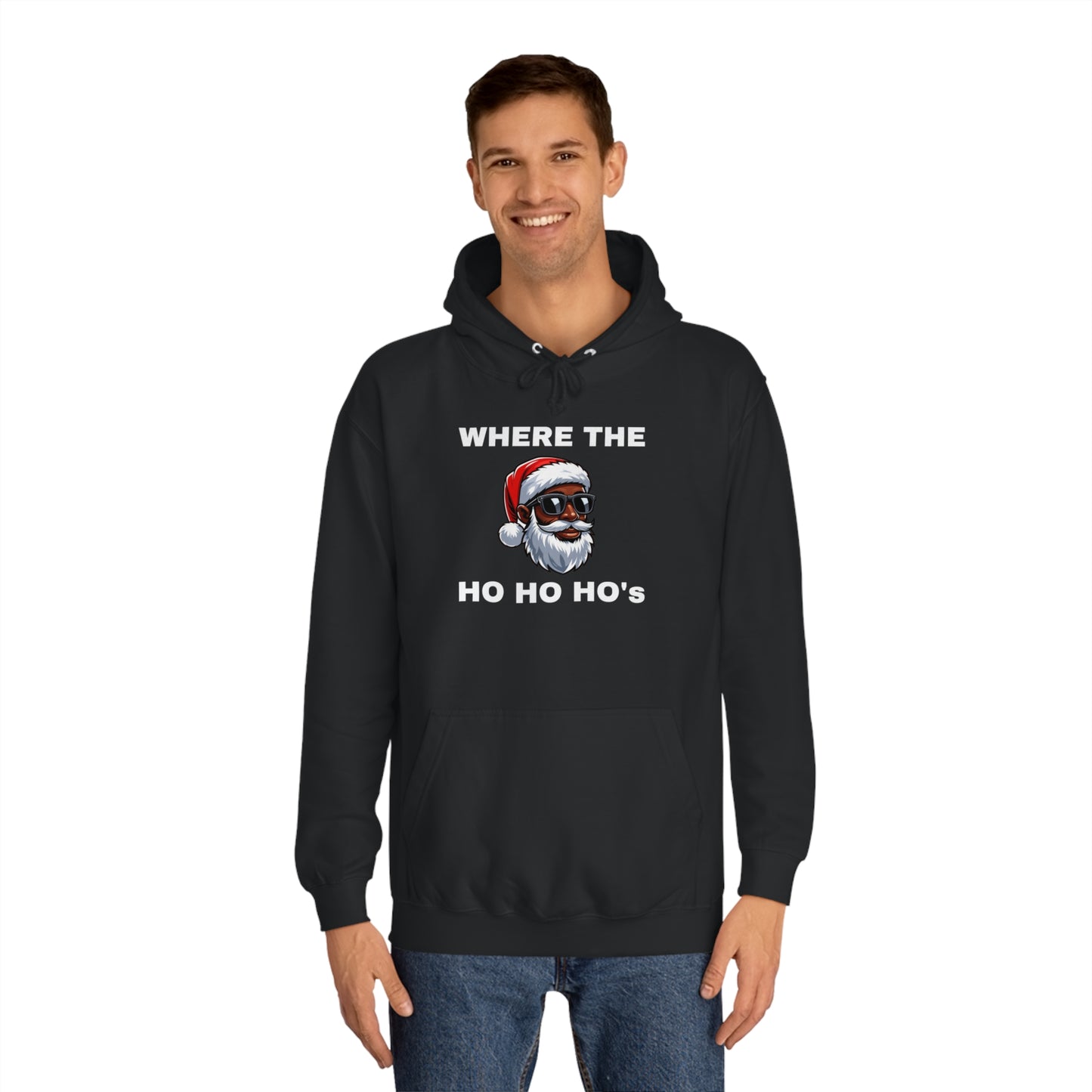 Where The Ho Ho Ho's Unisex Hoodie