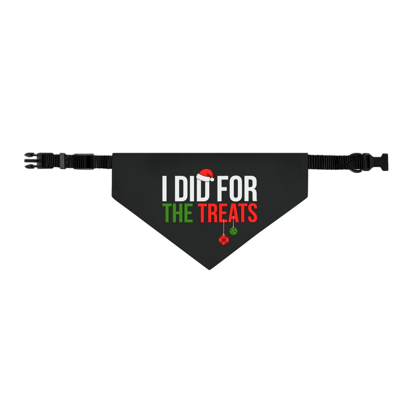 Pet Bandana Collar I did it for the treats (I Don’t Do Matching Christmas Outfits)