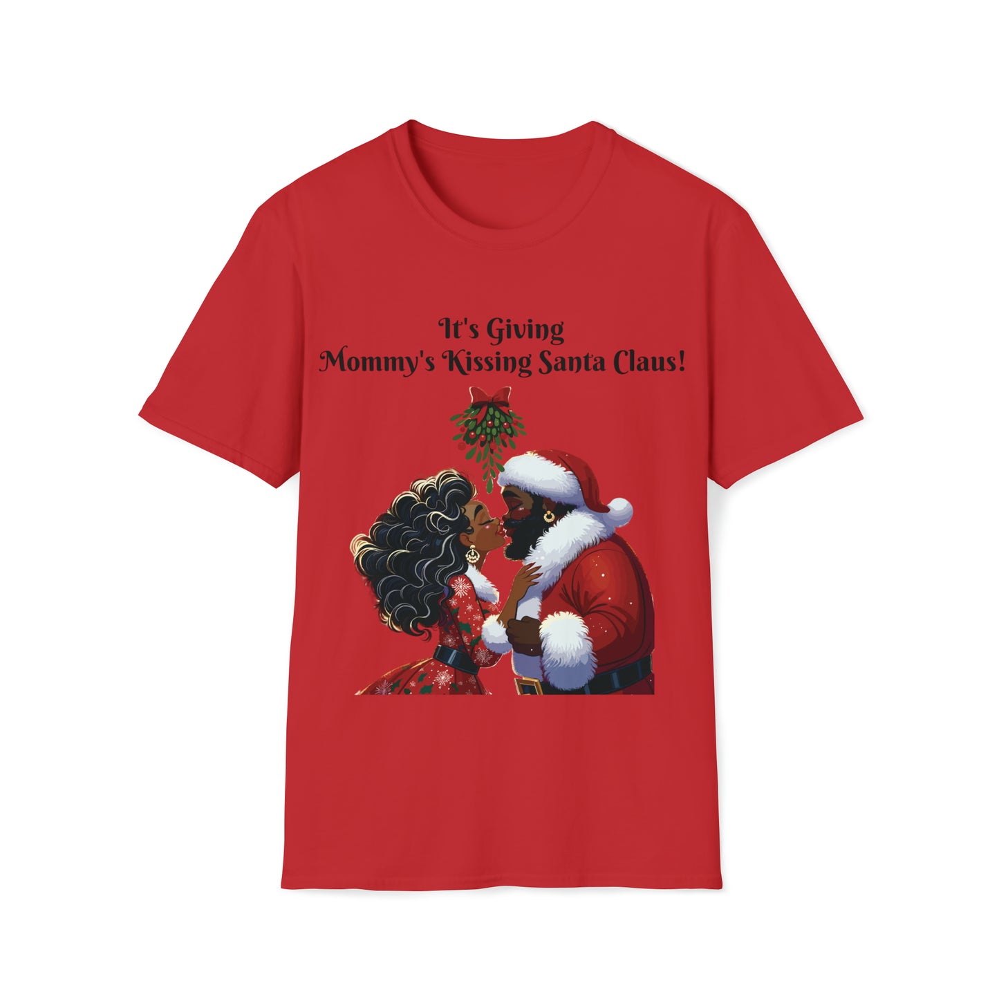 Mommy's Kissing Santa Claus t-shirt!