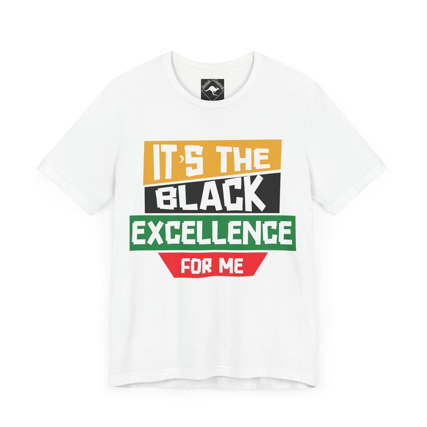 It’s the Black Excellence For Me Tee