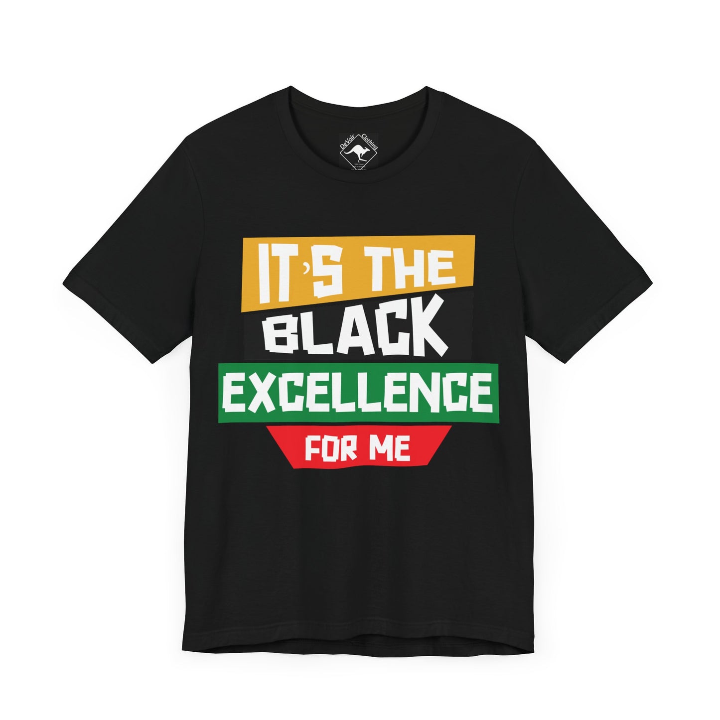 It’s the Black Excellence For Me Tee