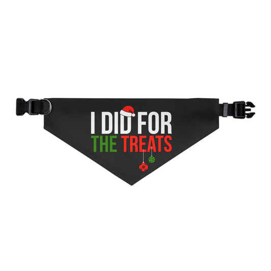 Pet Bandana Collar I did it for the treats (I Don’t Do Matching Christmas Outfits)